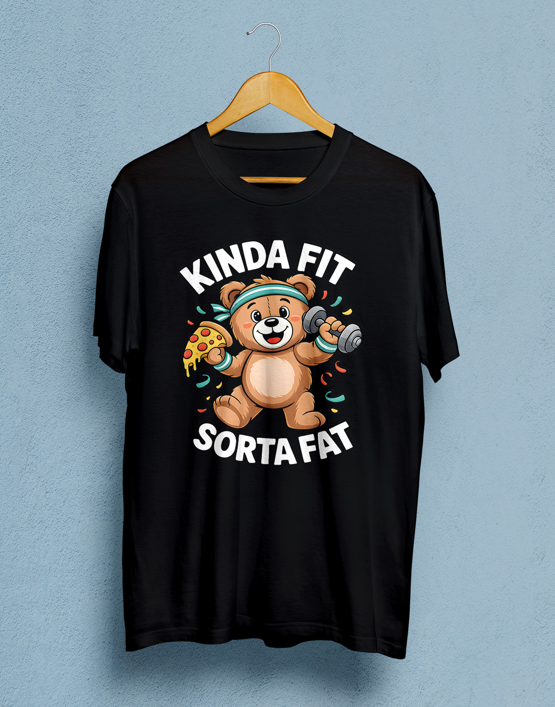 Koszulka Kinda Fit Sorta Fat – zabawny nadruk, miś fitness